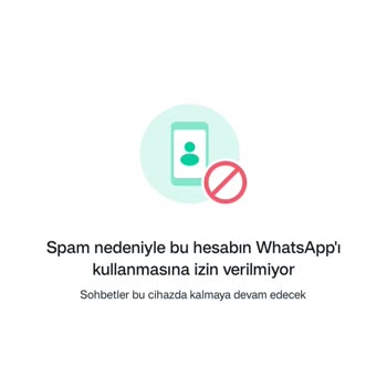 WhatsApp Haksız Yere WhatsApp Tarafından Ban - Spam Yedim