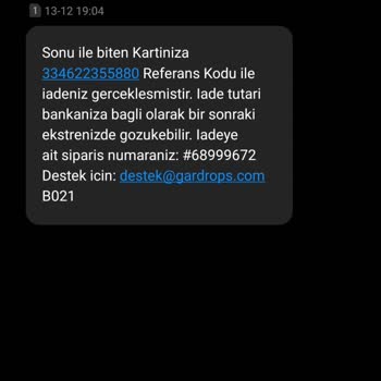 Gardrops Ücret İadesi Talep Ediyorum