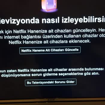 Arçelik TV'de Netflix Uygulamasını Yapamıyorum