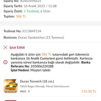 Duran Sandwiches Yemeğin Bir Buçuk Saatte Gelmemesi