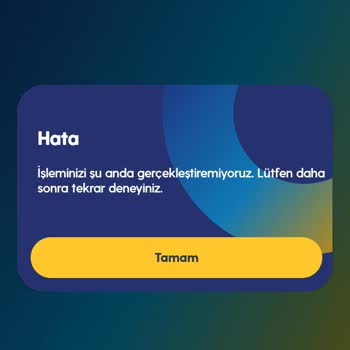 Turkcell İşleminizi Şu Anda Gerçekleştiremiyoruz Uyarısı.