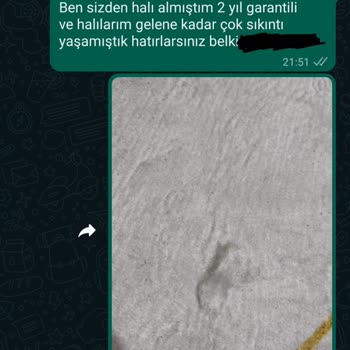 Vera Halı Pişmanlığı 2 Yıl Garantisi Olmasına Rağmen Değişim Olmaması