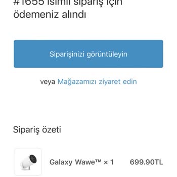 GalaxyWawe Projeksiyon Siparişimde Geri Dönüş Yok!