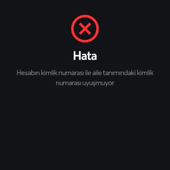 Papara Aile Tanımındaki Kimlik Numarası Uyuşmuyor