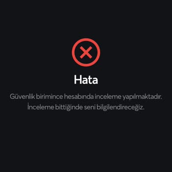 Papara Güvenlik Birimince Hesabında İnceleme Yapılmaktadır