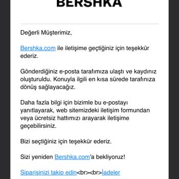 Bershka Siparişimi Göndermiyor Ve Konuyla İlgili Yardım Etmiyor