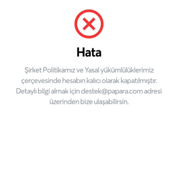 Papara Hesabımı Durduk Yere Kapattılar