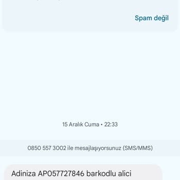 0850 557 30 02 Gerçeğe Aykırı Alıcı Ödemeli Kargo Mesajı