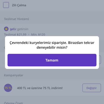 Getir 2 Saattir Sipariş Almıyor!