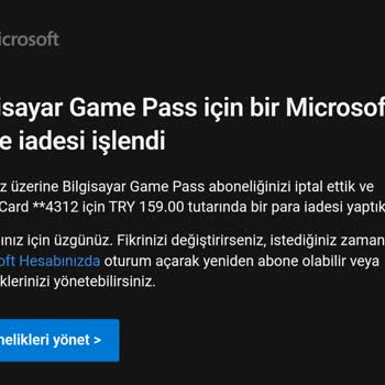 Microsoft Game Pass Para İadesi Yapılmadı