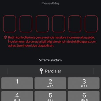 Papara Hesap İncelemesi Adı Altında Paramın Blokelenmesi