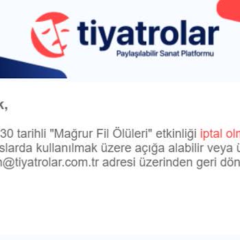 Tiyatrolar.com.tr Tiyatrolar.com Oyun İptalinde Para İadesi Yapmıyor, Ulaşılamıyor.