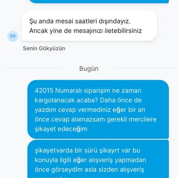 Senin Gökyüzün On Beş Gün Önce Verdiğim Sipariş Kargolanmadı Ve Kimseye Ulaşamıyorum