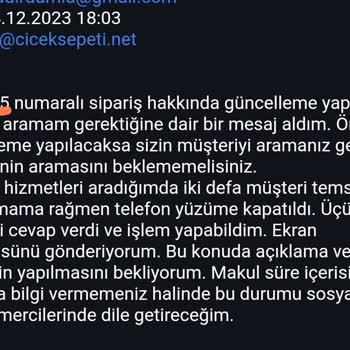 Ciceksepeti.net Müşteriyi Anlamıyor, Dinlemiyor