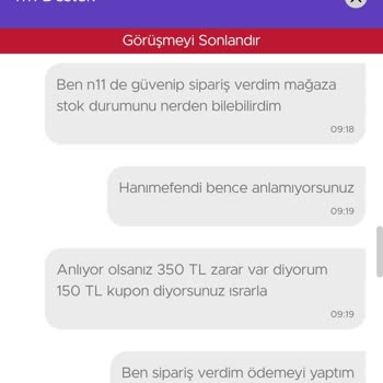 N11 Alışverişi Pişmanlıktır, Hayal Kırıklığıdır. Zararımı Karşılamıyor