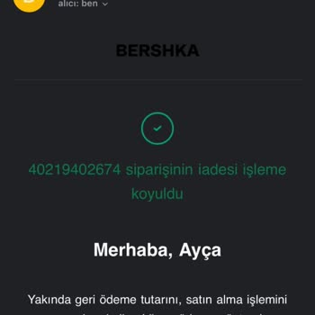 Bershka İadem Yapılmıyor Sürekli Bekletiliyorum