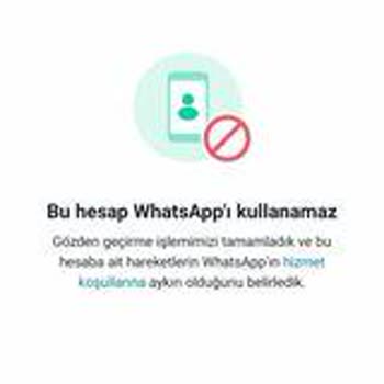 WhatsApp Bu Hesap WhatsApp'ı Kullanamaz
