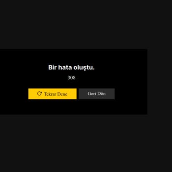 Exxen 308 Hata Kodu Alıyorum