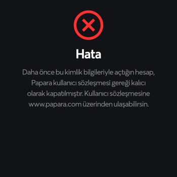 Papara Hesabım Kalıcı Olarak Kapatılmış!