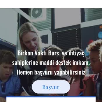 Birkan Vakfı (Burs Başvurusu)'ndan Şikayetçiyim
