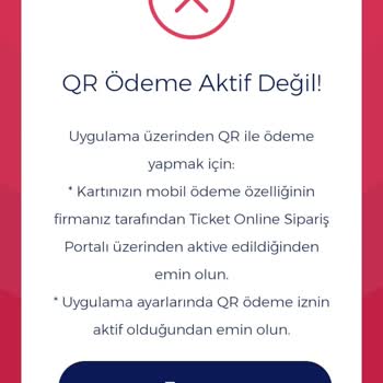 Ticket Restaurant Sürekli "QR Ödeme Aktif Değil" Uyarısı Alıyorum.
