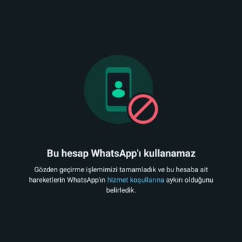 WhatsApp Hesabım Ban Yedi