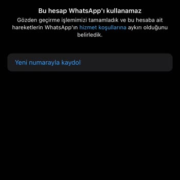 WhatsApp Bu Hesap WhatsApp Kullanamaz Saçmalığı