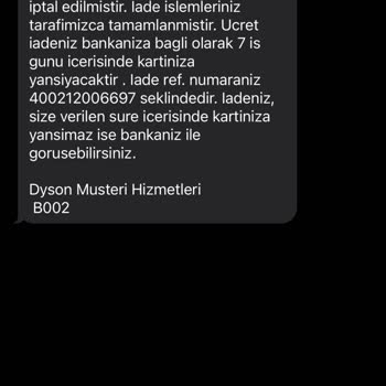 Dyson Pişmanlıktır Aldığım Ürünü Kendileri İptal Etti
