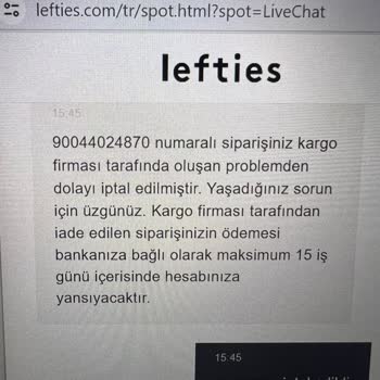 Lefties Teslimat Ve İade Süreci Mağduriyetim