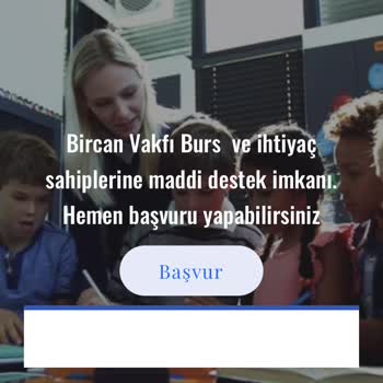 Birkan Vakfı (Burs Başvurusu) Tarafından Bilgilerim Alındı!