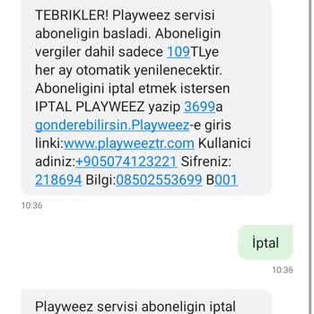 Playweez İstemsiz Aboneliği Ve İptal Talebinin Hemen Gerçekleşmesi