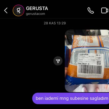 Gerusta İademi Aldı Fakat Paramı Vermiyor?