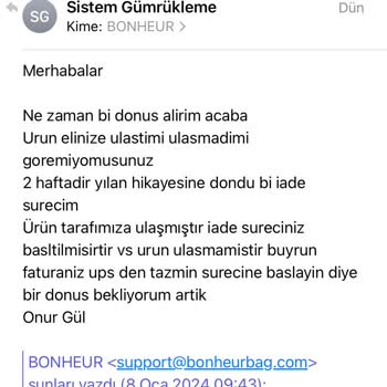 Bonheur Bag İade Aşamasında Geri Dönüş Sağlanmaması.