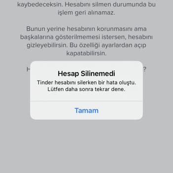 Tinder Hesabımı Kullanamıyorum Silinmiyor