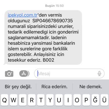 İpekyol Ürün Siparişi Alınıp Dört Gün Sonra Tedarik Edilemedi Diyor.