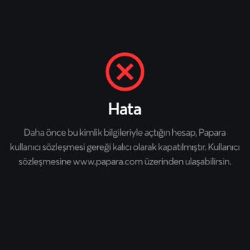 Papara Hesabım Kapatıldı