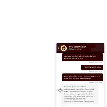 UPS Türkiye Yurtdışı Kargomun İade Sürecinde Yaşanan Sorunlar