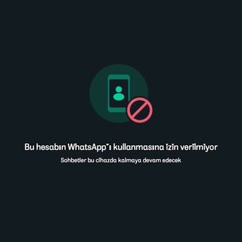 WhatsApp Anlamsızca Engel Koydu