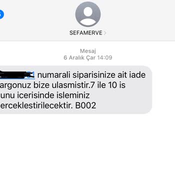 Sefamerve İade Hakkında Şikayetçiyim