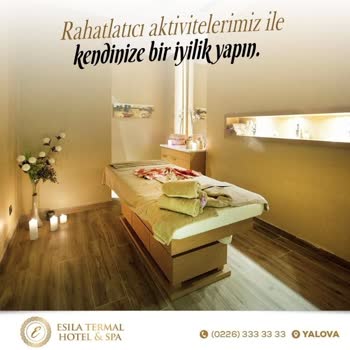 Esila Termal Hotel&Spa SPA Ve Masaj Hizmetinde Yaşanan Sorunlar