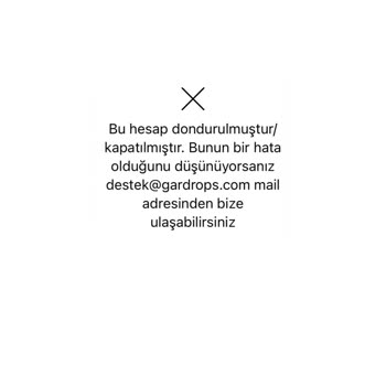 Gardrops Hesabımı Kafalarına Göre Kapattılar