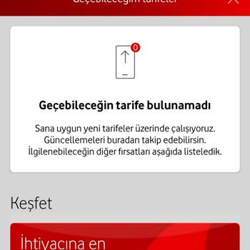 Vodafone Geçebileceğiniz Tarife Yok