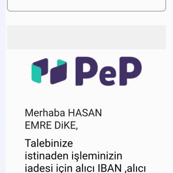 Pep Para İadesi Yapmıyor.