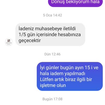 Mellon Çikolata Kargolama Yapılmadı İade Yapılmadı İlgi Yok Dönüş Çok Geç