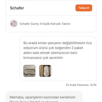 Schafer Kırık Ürün Talep Karşılanmaması