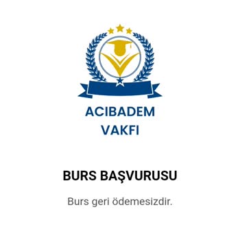 Acıbadem Vakfı (Burs Başvurusu) Kişisel Bilgilerimle İlgili Endişem
