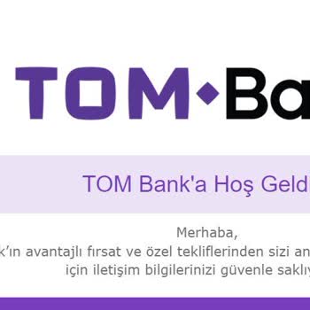 TOM Bank Haberim Olmasan Hesap Oluşturma!