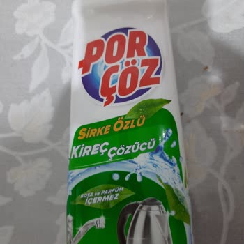 Porçöz Marka Kireç Çözücü Beklediğim Gibi Kireci Çözmüyor