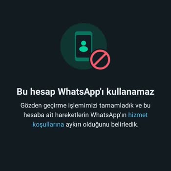 WhatsApp Hesabımın Aniden Kapatılması Ve Yeniden Açılma Talebi