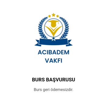 Acıbadem Vakfı (Burs Başvurusu) Acıbadem Vakfı Bursu